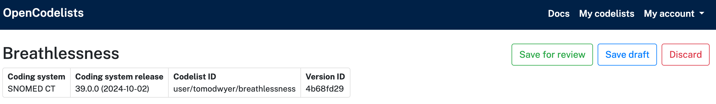 A screenshot from the OpenCodelist builder, showing the title of a codelist on the left hand side, along with the management buttons on the right hand side. The buttons read ‘Save for review’ in green, ‘Save draft’ in blue, and ‘Discard’ in red.