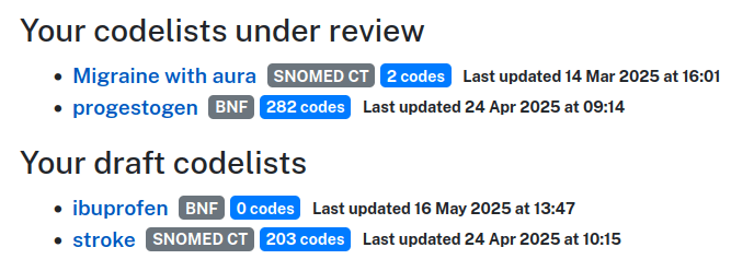 A screenshot of a user’s ‘My Codelists’ page, showing two codelists saved for review and two saved as drafts. Each has information appended to it, showing its coding system (for example, BNF) and how many codes are contained within it.