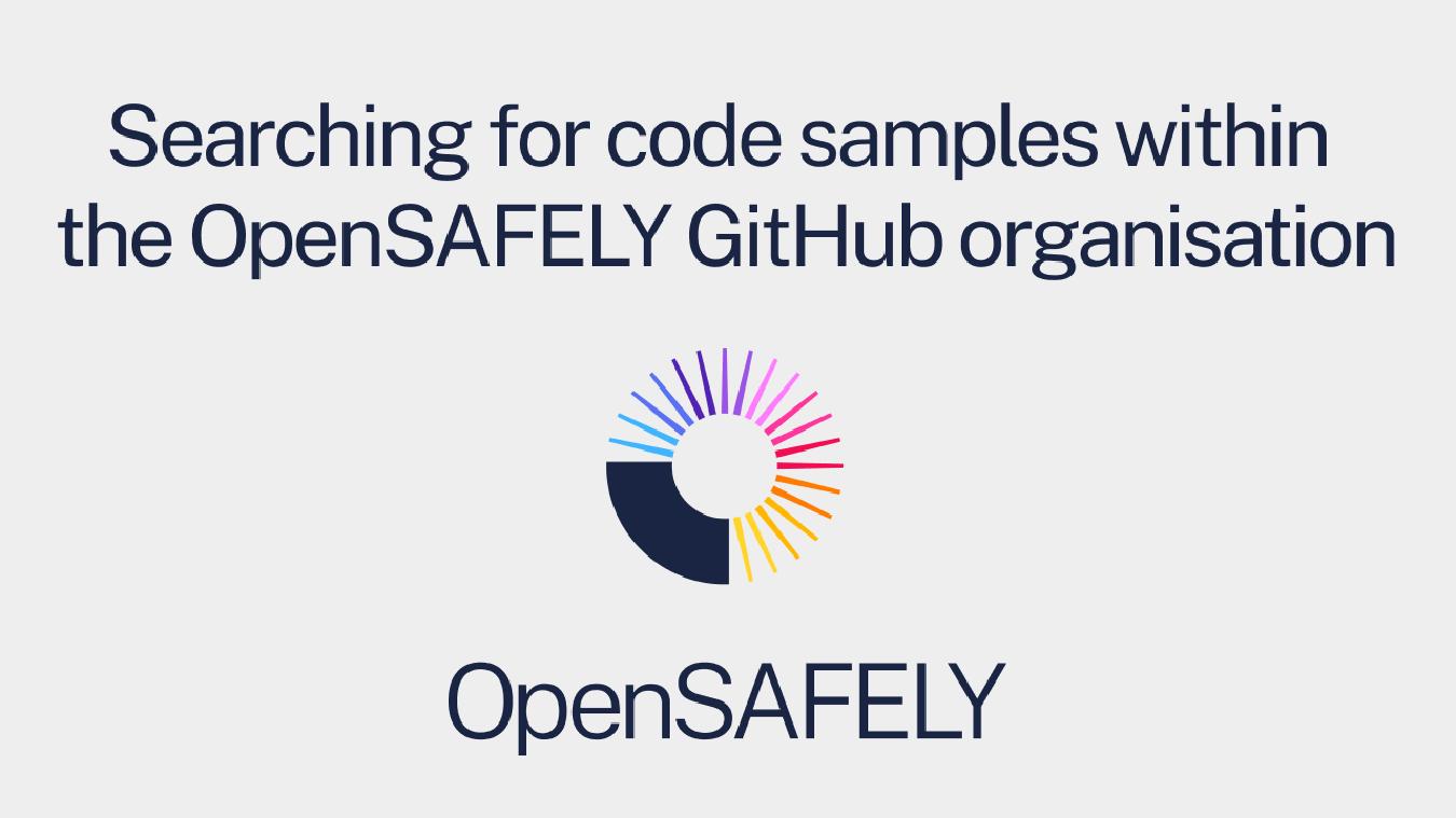 A video explainer on searching for code in the OpenSAFELY GitHub ...